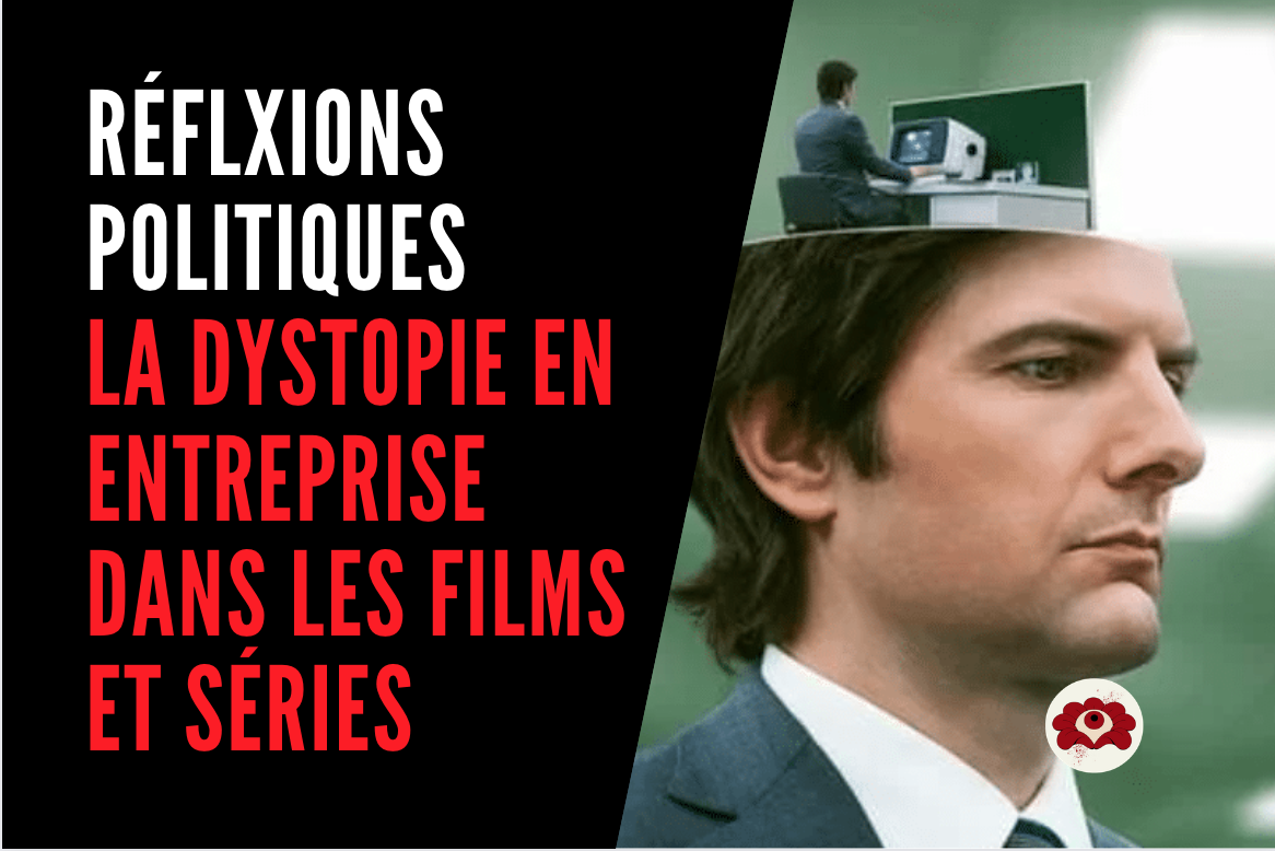 dystopie d'entreprise dans films et series