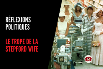 [Analyse] Le trope de la ‘Stepford wife’ – Les femmes de Stepford
