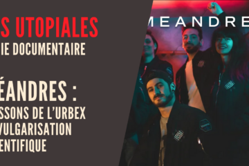 [Zoom] Méandres : la série documentaire qui utilise l’urbex pour illustrer les mécanismes du cerveau humain