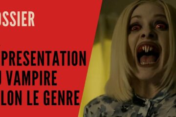 [Dossier] La représentation du vampire selon le genre