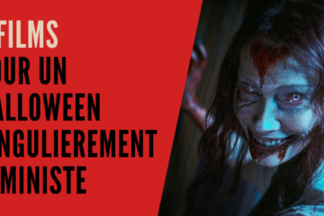 5 films pour un Halloween (singulièrement) féministe