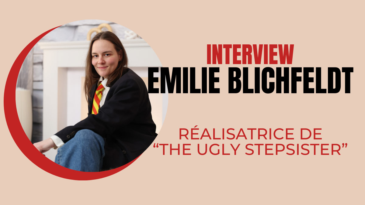 Emilie Blichfeldt réalisatrice de The Ugly Stepsister